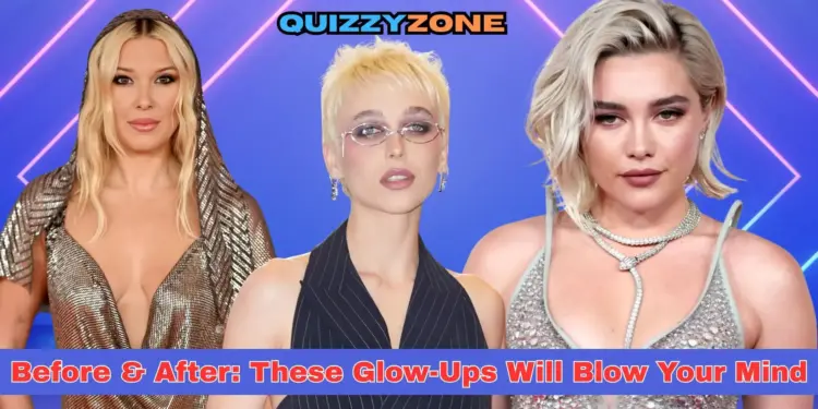 Celebrity Glow Ups 2035 Then vs Now Photos You Have to See