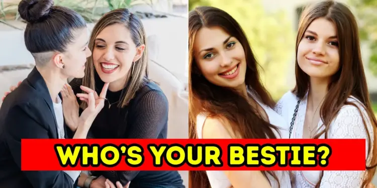 Who Is Your Forever Bestie