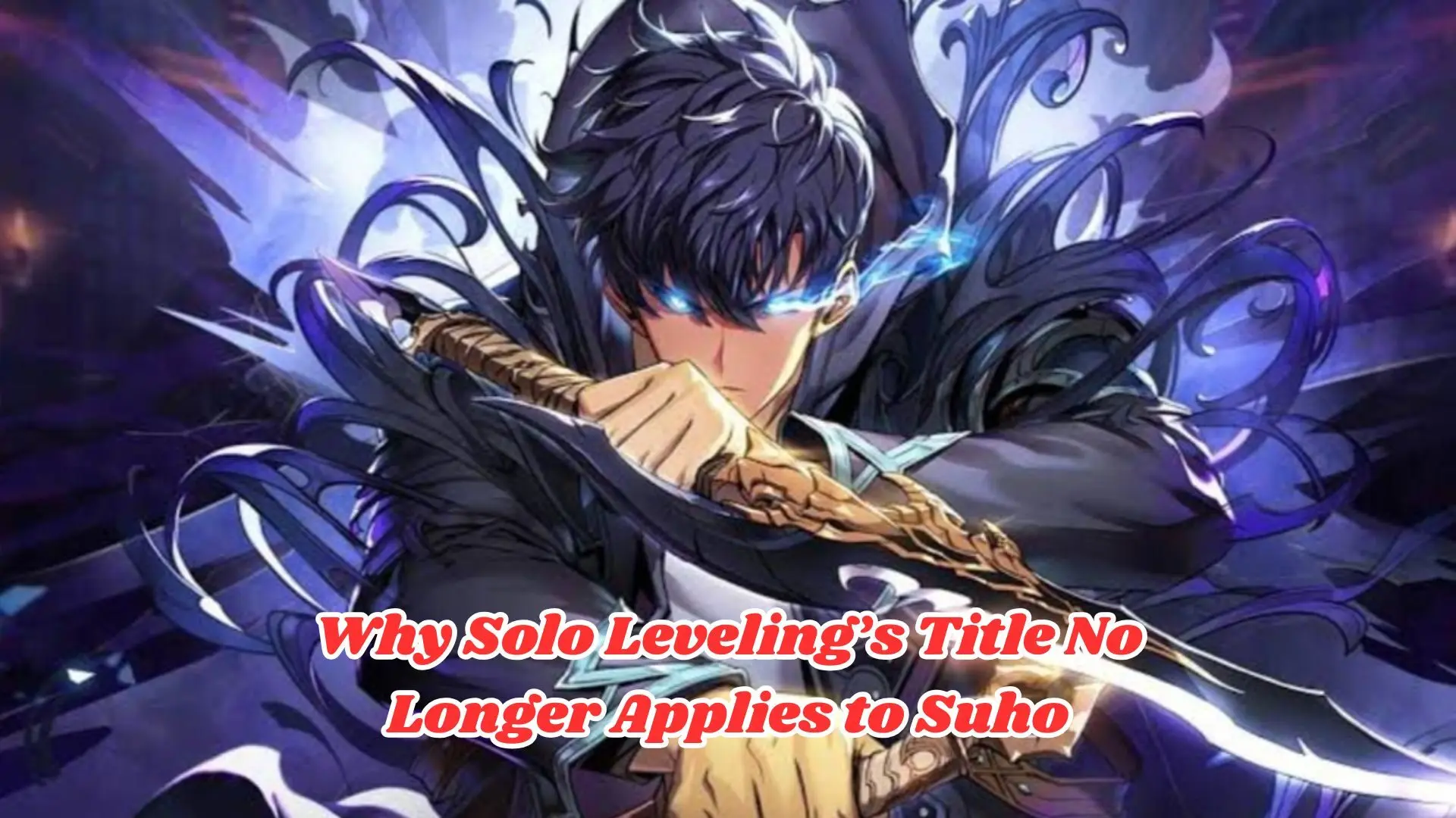 Why Solo Leveling Title No Longer Applies to Suho
